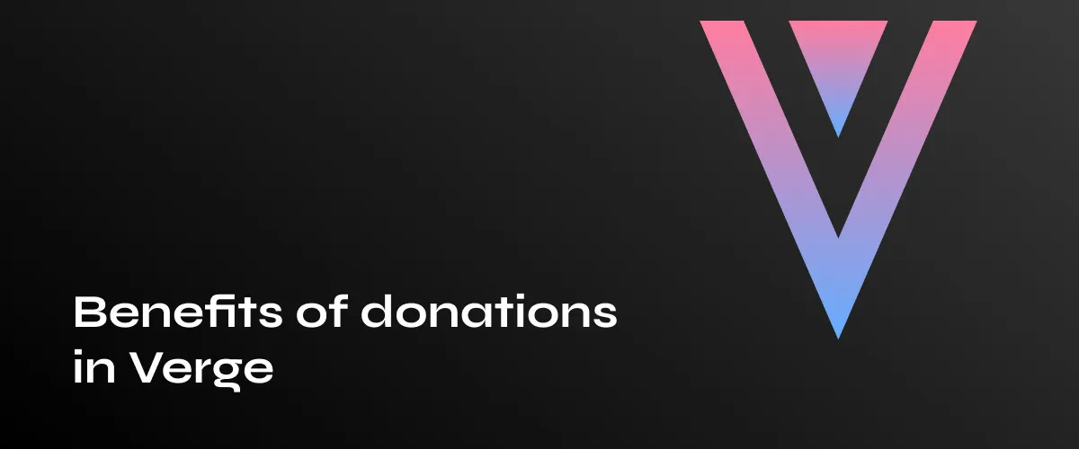 Top Benefits of Donating to Verge (XVG)