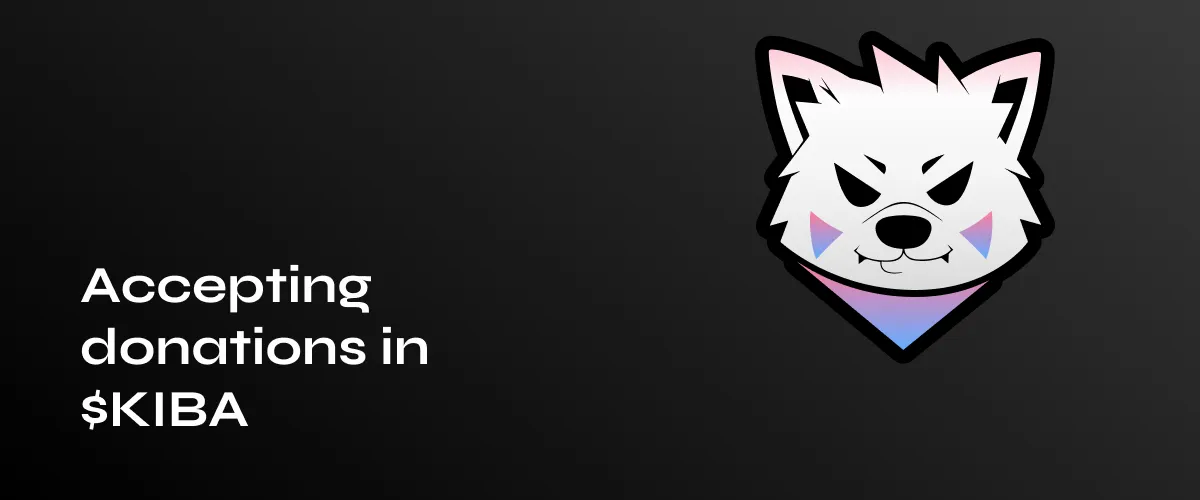Accept Kiba Inu Donations: A Step-by-Step Guide