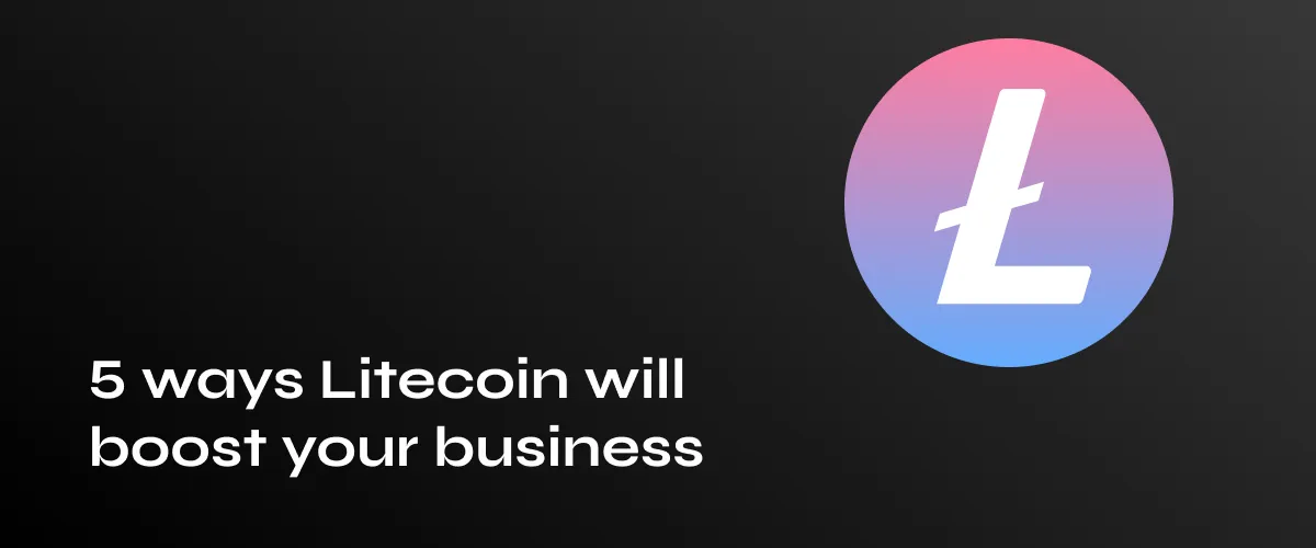 5 Proven Strategies to Leverage Litecoin for Business Growth