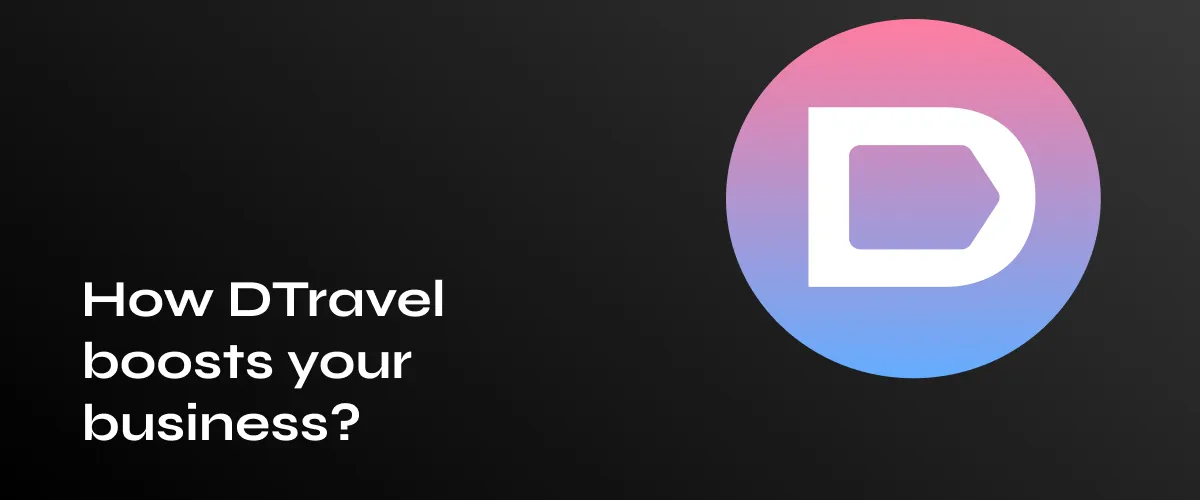 Maximize Business Growth with Dtravel Strategies