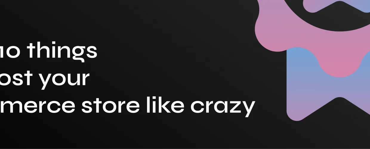 10 Powerful Strategies to Supercharge Your eCommerce Store